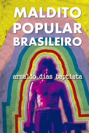 Maldito Popular Brasileiro: Arnaldo Dias Baptista