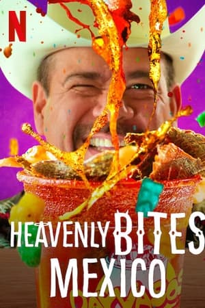 Heavenly Bites: Mexico