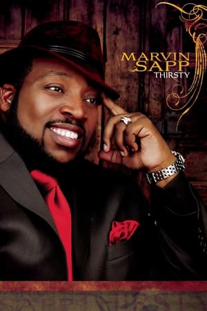 Marvin Sapp: Thirsty