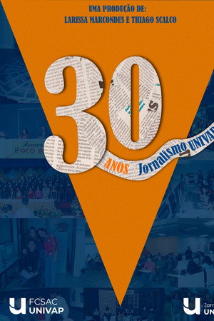30 anos: Jornalismo Univap