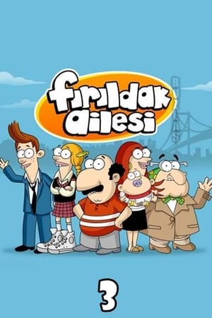 Fırıldak Ailesi第3季