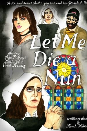 Let Me Die a Nun