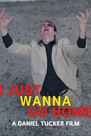 I Just Wanna Go Home