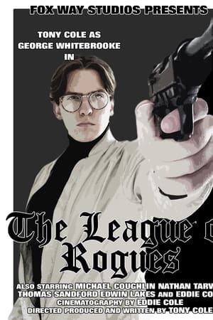 George Whitebrooke: The League of Rogues