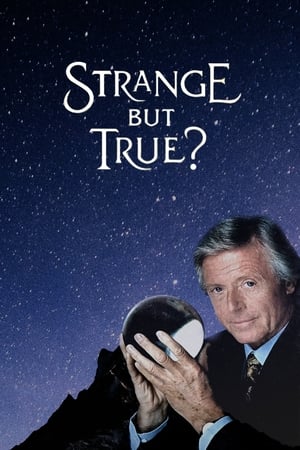 Strange but True?