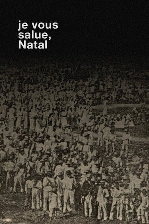 Je Vous Salue, Natal