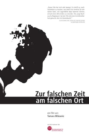 Zur falschen Zeit am falschen Ort