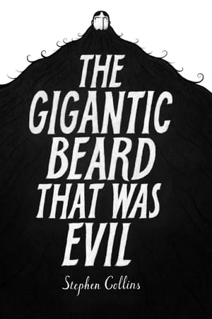 The Gigantic Beard That Was Evil