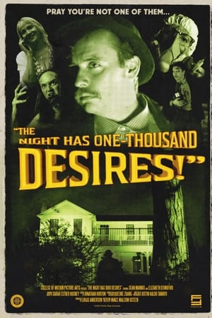 The Night Has 1000 Desires!