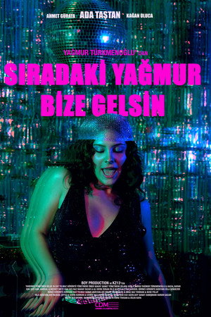 Sıradaki Yağmur Bize Gelsin