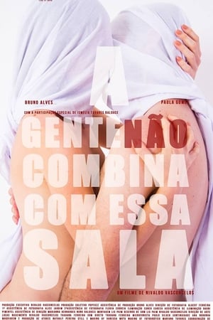 A gente não combina com essa sala