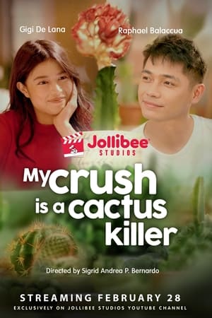 My Crush Is a Cactus Killer