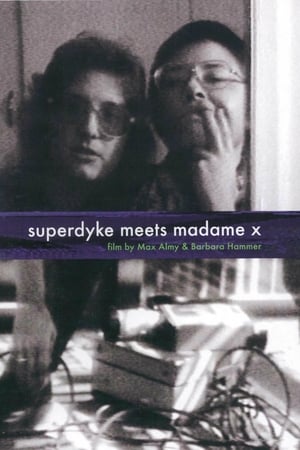 Superdyke Meets Madame X