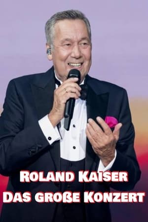 Roland Kaiser - Das große Konzert