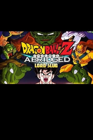 DragonBall Z Abridged MOVIE: Lord Slug