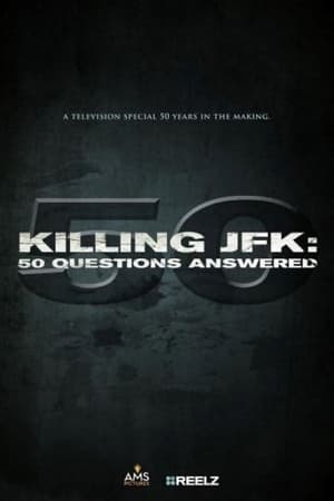 Killing JFK: 50 Questions Answered