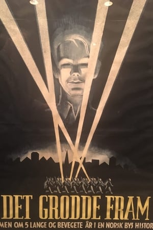 Det grodde fram: Trondheim 1940-1945