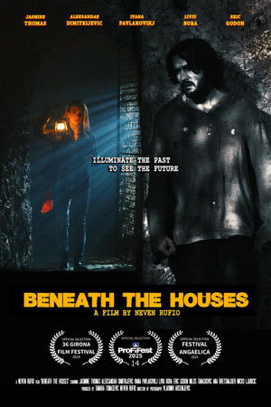 Beneath the Houses