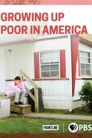 Frontline: Growing Up Poor in America