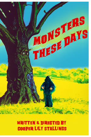Monsters These Days