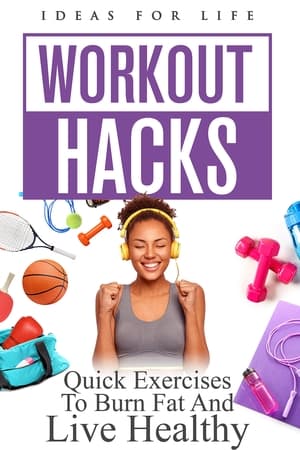 Workout Hacks: Quick Exercises To Burn Fat And Live Healthy