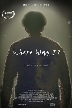 Where Was I?