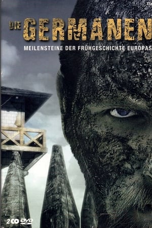 Die Germanen - Meilensteine der Frühgeschichte Europas