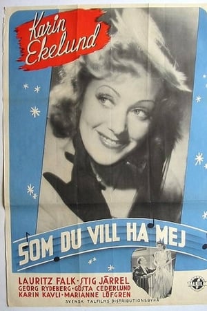 Som du vill ha mej