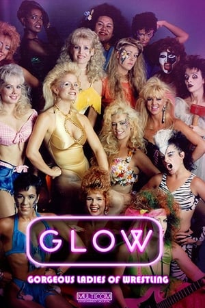 GLOW: Gorgeous Ladies of Wrestling