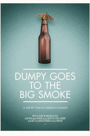 Dumpy Goes to the Big Smoke