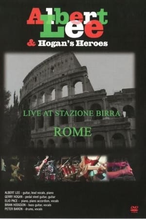Albert Lee & Hogan's Heroes: Live at Stazione Birra