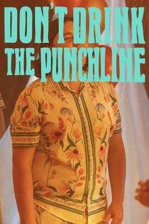 Don't Drink The Punchline