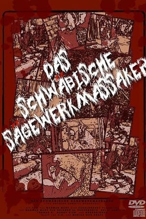 Das Schwäbische Sägewerkmassaker