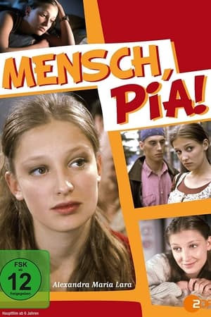 Mensch, Pia!