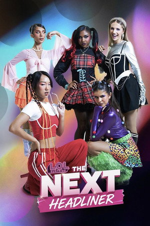 L.O.L. Surprise! The Next Headliner