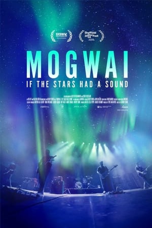 Mogwai: If the Stars Had a Sound