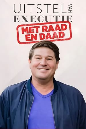 Uitstel Van Executie: Met Raad En Daad