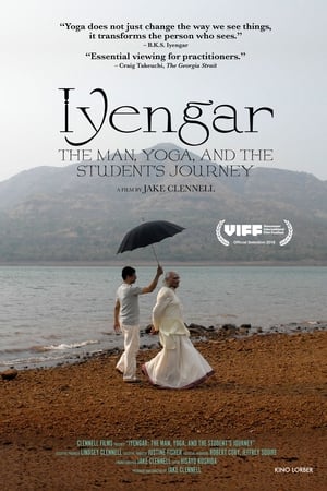 Iyengar: The Man, Yoga, and the Student's Journey