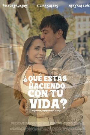 ¿Qué estás haciendo con tu vida?