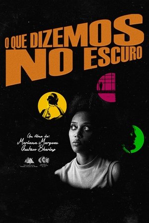 O Que Dizemos No Escuro