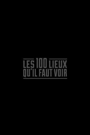 Les 100 lieux qu'il faut voir