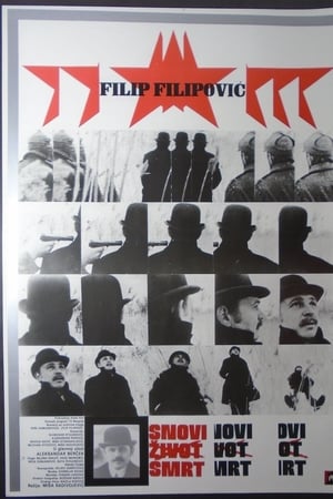 Snovi, život, smrt Filipa Filipovića