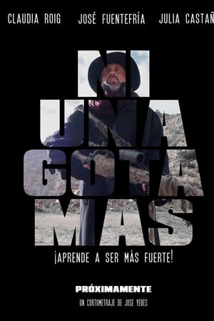 Ni una gota más