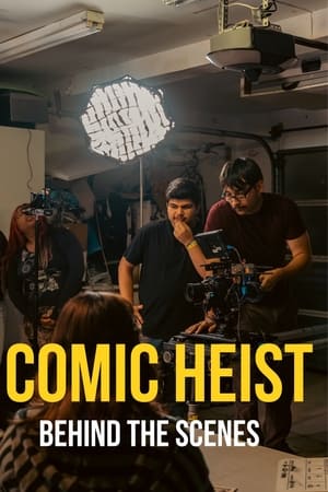 The Making of Comic Heist