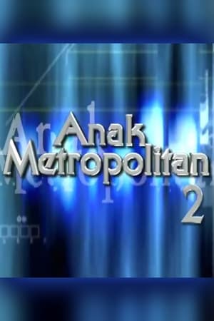 Anak Metropolitan第2季