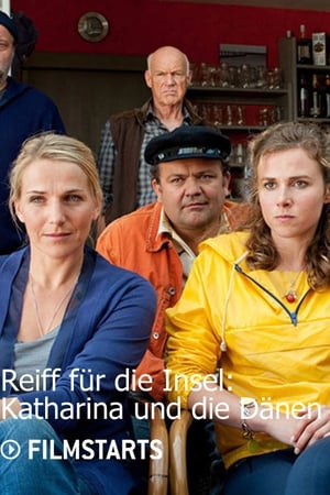 Reiff für die Insel – Katharina und die Dänen