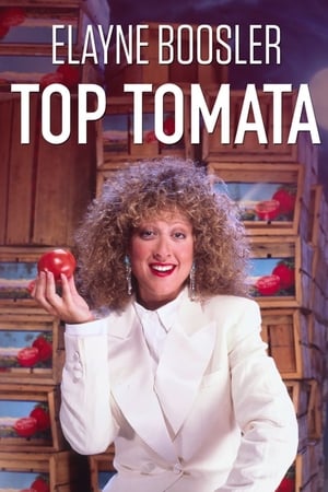 Elayne Boosler: Top Tomata