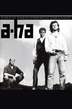 a-ha - East Of The Sun West Of The Moon