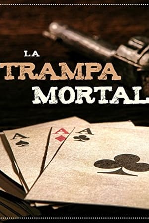 La trampa mortal