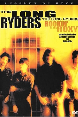 The Long Ryders: Rockin' at the Roxy